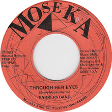 Load image into Gallery viewer, Parkers Band : Thru Her Eyes (7")