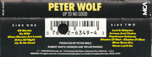 Load image into Gallery viewer, Peter Wolf : Up To No Good:  Complete And Unexpurgated (Cass, Album, Dol)