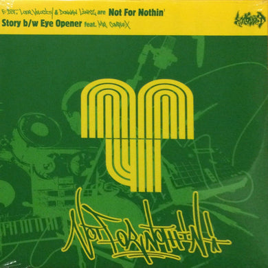 Not For Nothin : Story / Eye Opener (12