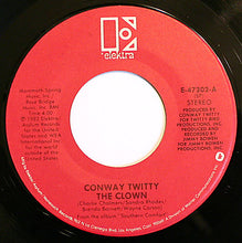 Load image into Gallery viewer, Conway Twitty : The Clown (7", Single, Spe)