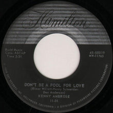 Load image into Gallery viewer, Kenny Ambrose : Come And Marry Me / Don't Be A Fool For Love (7")