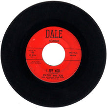 Load image into Gallery viewer, Cathy And Joe : I See You (7")