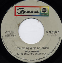 Load image into Gallery viewer, Dick Hyman And His Electric Eclectics : Topless Dancers Of Corfu / The Minotaur (7", Single)