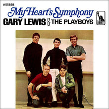 Load image into Gallery viewer, Gary Lewis &amp; The Playboys : My Heart's Symphony (7")