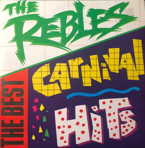 The Rebles : The Best Carnival Hits (LP)