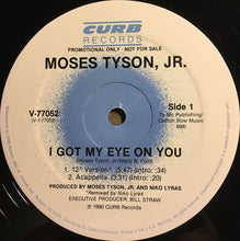 Load image into Gallery viewer, Moses Tyson, Jr. : I Got My Eye On You (12&quot;, Maxi, Promo)
