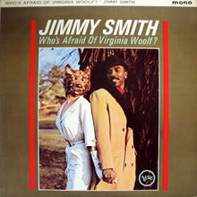 Load image into Gallery viewer, Jimmy Smith : Who's Afraid Of Virginia Woolf? (LP, Album, Mono)