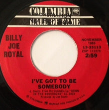 Load image into Gallery viewer, Billy Joe Royal : Down In The Boondocks / I've Got To Be Somebody (7", Single)