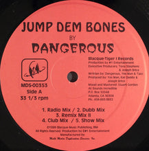 Load image into Gallery viewer, Dangerous (14) : Jump Dem Bones (12&quot;)