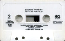 Load image into Gallery viewer, Erskine Hawkins : Tuxedo Junction (Cass, Comp, hiQ)
