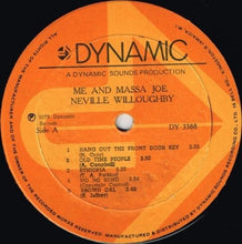 Load image into Gallery viewer, Neville Willoughby : Me And Massa Joe (LP, Album)