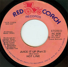 Load image into Gallery viewer, Hot Line (3) : Juice It Up (7&quot;, Styrene)