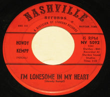Load image into Gallery viewer, Howdy Kempf : That's What You Tell Me / I'm Lonesome In My Heart (7", Single)