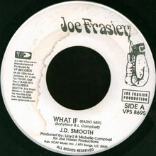 Load image into Gallery viewer, J.D. Smoothe : What If (7")