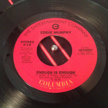 Load image into Gallery viewer, Eddie Murphy : Enough Is Enough (7&quot;, Single)