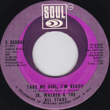 Load image into Gallery viewer, Junior Walker &amp; The All Stars : Take Me Girl, I&#39;m Ready / Right On Brothers &amp; Sisters (7&quot;)