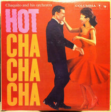 Load image into Gallery viewer, Chaquito And His Orchestra : Hot Cha Cha Cha (LP)