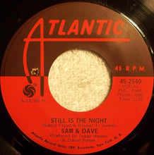 Load image into Gallery viewer, Sam &amp; Dave : Can&#39;t You Find Another Way (Of Doing It) / Still Is The Night (7&quot;)