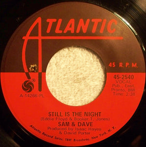 Sam & Dave : Can't You Find Another Way (Of Doing It) / Still Is The Night (7")