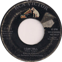 Load image into Gallery viewer, Baker Knight : I Can Tell / The Beginning Of The End (7", Single)