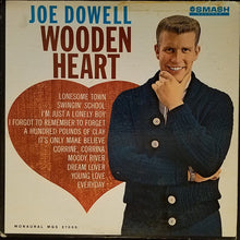 Load image into Gallery viewer, Joe Dowell : Wooden Heart  (LP, Album, Mono)
