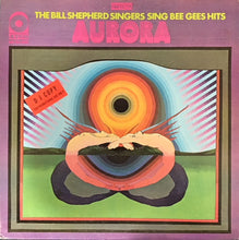Load image into Gallery viewer, The Bill Shepherd Singers : Aurora / The Bill Shepherd Singers Sing Bee Gees Hits (LP, Album, Promo)