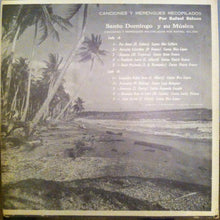 Load image into Gallery viewer, Rafael Solano : Santo Domingo Y Su Musica: Canciones Y Merengues Recopilados Por Rafael Solano (LP, Album)