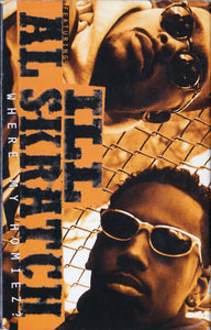 Ill Al Skratch : Where My Homiez? (Come Around My Way) (Cass, Single)