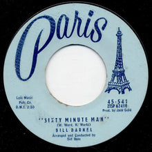 Load image into Gallery viewer, Bill Darnel : Sixty Minute Man / A Hundred Girls (7")