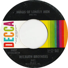 Load image into Gallery viewer, The Wilburn Brothers : Minds Of Lonely Men / The City's Goin' Country (7")