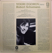 Load image into Gallery viewer, Robert Schumann  /  Youri Egorov : Kreisleriana, Op. 16 – Novellettes, Op. 21, Nos.1 &amp; 8 (LP)