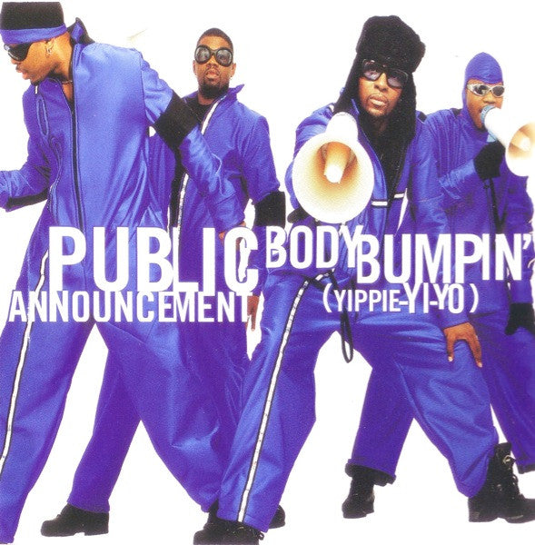 Public Announcement : Body Bumpin' (Yippie-Yi-Yo) (CD, Maxi)