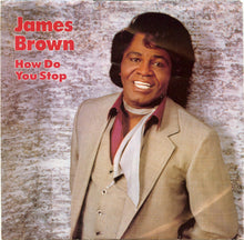 Load image into Gallery viewer, James Brown : How Do You Stop (7&quot;, Promo, Styrene)