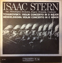 Load image into Gallery viewer, Pyotr Ilyich Tchaikovsky / Felix Mendelssohn-Bartholdy - Isaac Stern, Eugene Ormandy, The Philadelphia Orchestra : Violin Concertos (LP, Album, Mono)