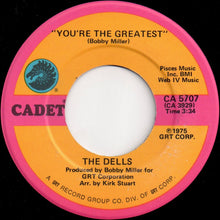 Load image into Gallery viewer, The Dells : You&#39;re The Greatest / The Glory Of Love (7&quot;, Single)