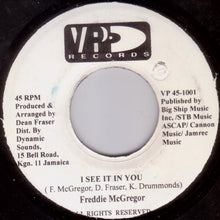Load image into Gallery viewer, Freddie Mcgregor : I See It In You (7")
