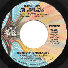 Load image into Gallery viewer, Detroit Emeralds : Baby Let Me Take You (In My Arms) / I&#39;ll Never Sail The Sea Again (7&quot;)