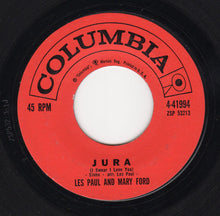 Load image into Gallery viewer, Les Paul &amp; Mary Ford : Jura (I Swear I Love You) / It's Been A Long Long Time (7")