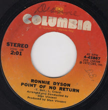 Load image into Gallery viewer, Ronnie Dyson : Just Don&#39;t Want To Be Lonely / Point Of No Return (7&quot;, Ter)