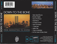 Load image into Gallery viewer, Down To The Bone : From Manhattan To Staten (CD, Album)