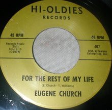 Load image into Gallery viewer, Eugene Church : Pretty Girls Everywhere / For The Rest Of My Life (7&quot;, Single, RE)