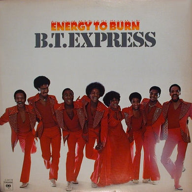 B.T. Express : Energy To Burn (LP, Album, Promo)