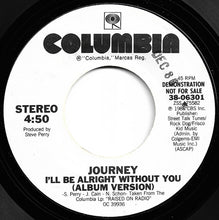 Load image into Gallery viewer, Journey : I'll Be Alright Without You (Hot Mix) (7", Promo)