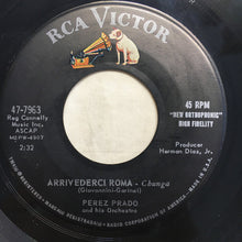 Load image into Gallery viewer, Perez Prado And His Orchestra : Moliendo Cafe / Arrivederci Roma (7", Single)