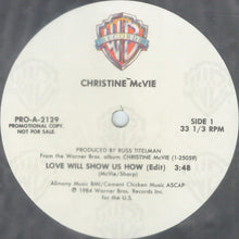 Load image into Gallery viewer, Christine McVie : Love Will Show Us How (12&quot;, Promo)