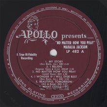 Load image into Gallery viewer, Mahalia Jackson : No Matter How You Pray (LP, Album)