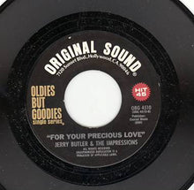 Load image into Gallery viewer, Jerry Butler / Jerry Butler &amp; The Impressions : He Will Break Your Heart / For Your Precious Love (7&quot;, RE)