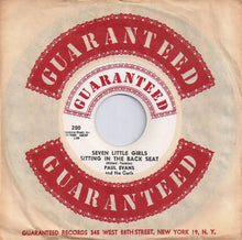 Load image into Gallery viewer, Paul Evans And The Curls : Seven Little Girls Sitting In The Back Seat / Worshipping An Idol (7", Single)