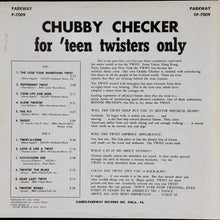 Load image into Gallery viewer, Chubby Checker : For 'Teen Twisters Only (LP, Album, Mono)