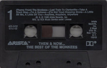 Load image into Gallery viewer, The Monkees : Then &amp; Now... The Best Of The Monkees (Cass, Comp, Club)